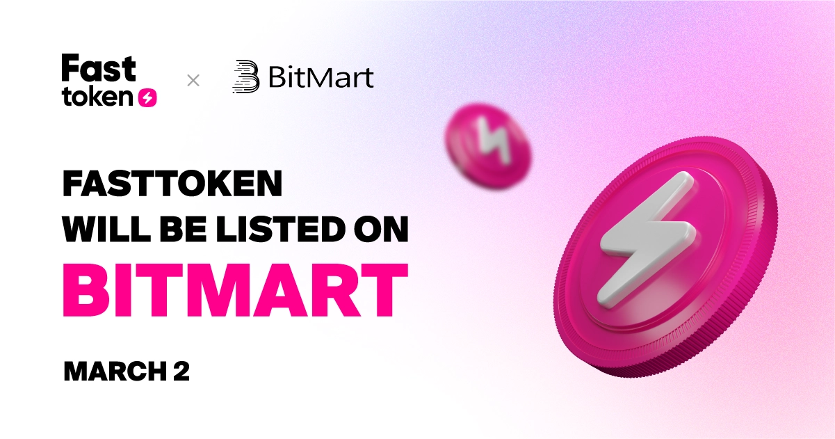Fasttoken (FTN) is to Be Listed on BitMart on March 2