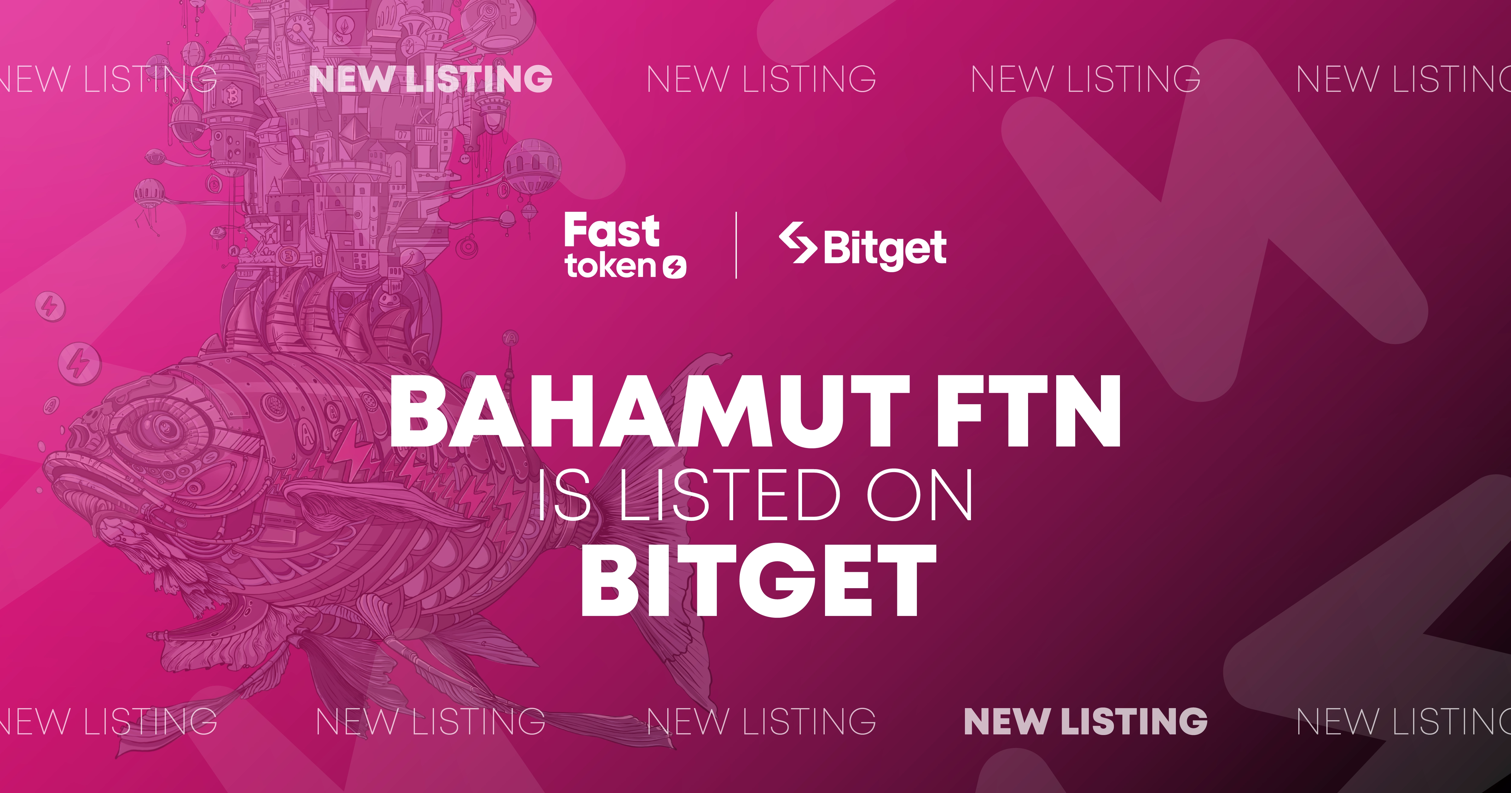 Bahamut FTN is now listed on Bitget