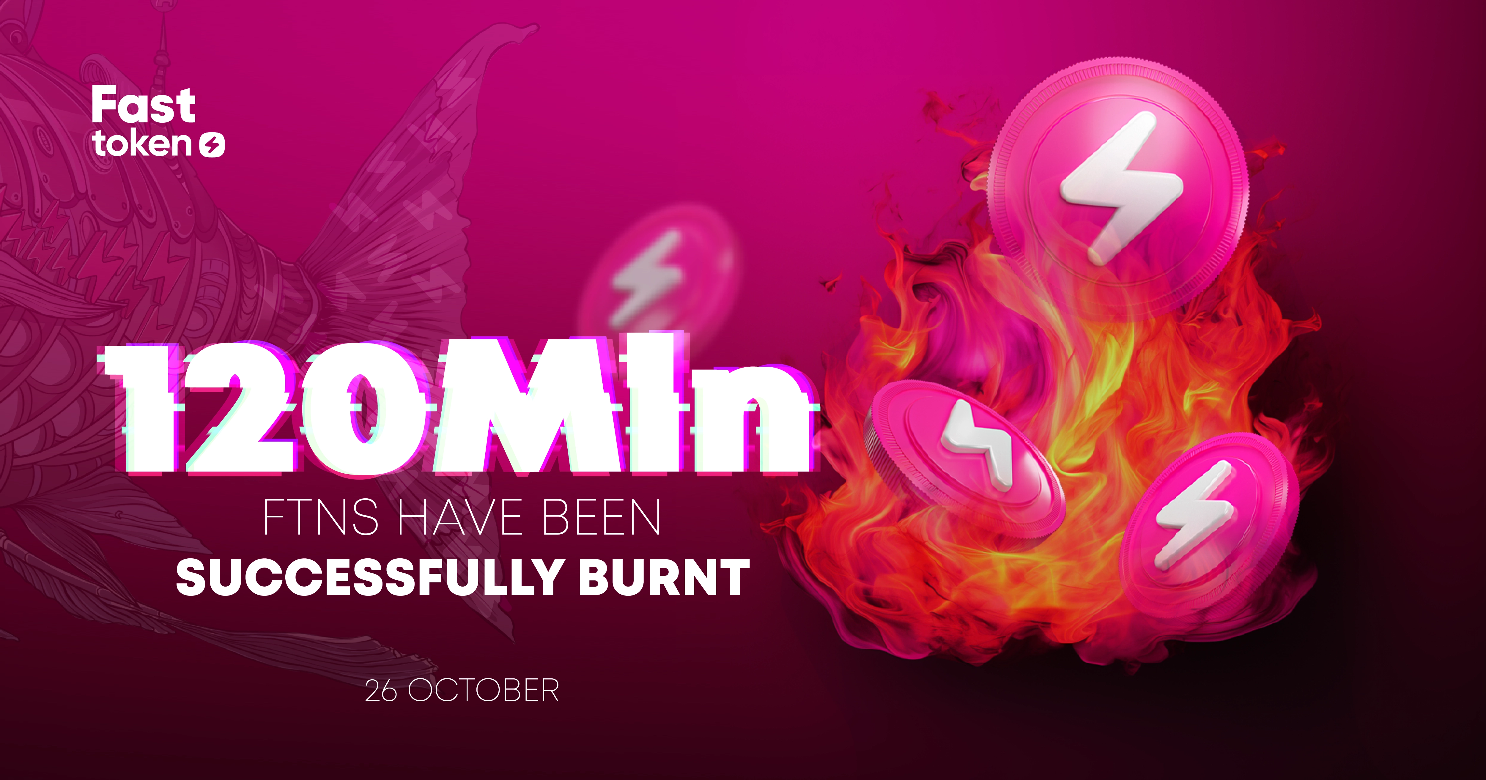 120 Million FTNs Burnt to Allow Validators’ Token Minting